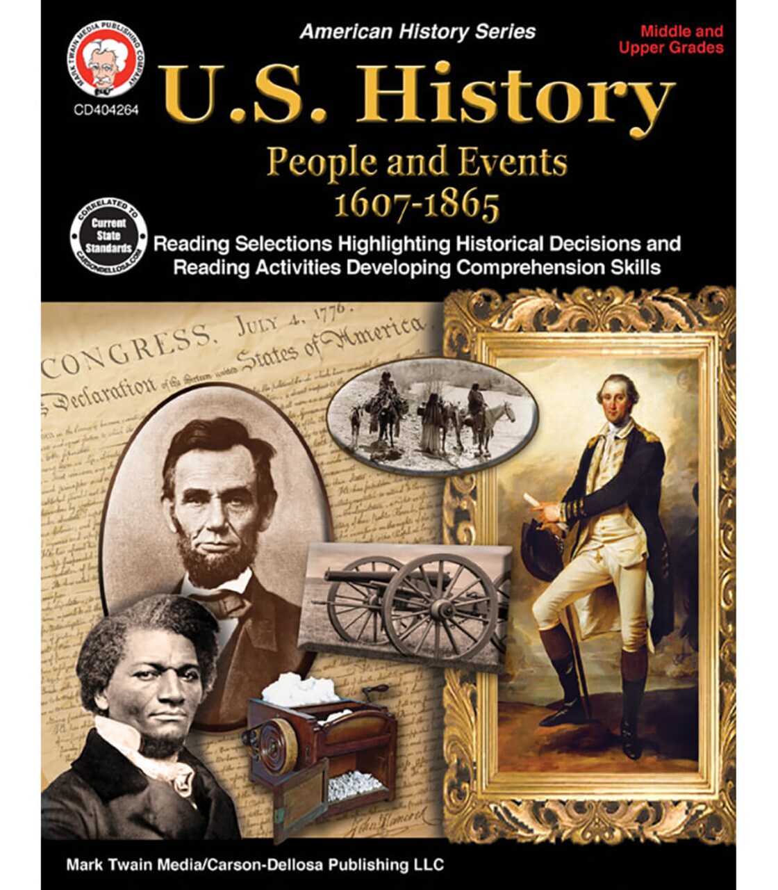 Mark Twain American History Books, Grades 6-12 People & Events from 1607—1865 US History Workbook, Declaration of Independence, California Gold Rush, Pre Civil War, Classroom or Homeschool Curriculum